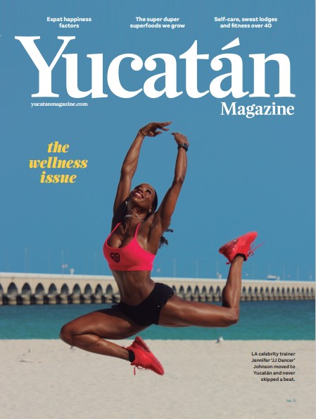 Yucatán Magazine  9 - The Wellness Issue