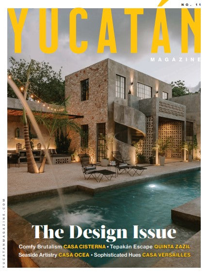Yucatán Magazine 11 - The Design Issue