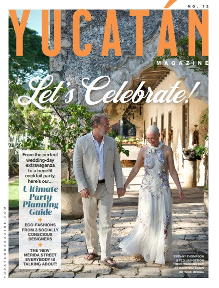 Yucatán Magazine 12 - The Celebrations Issue